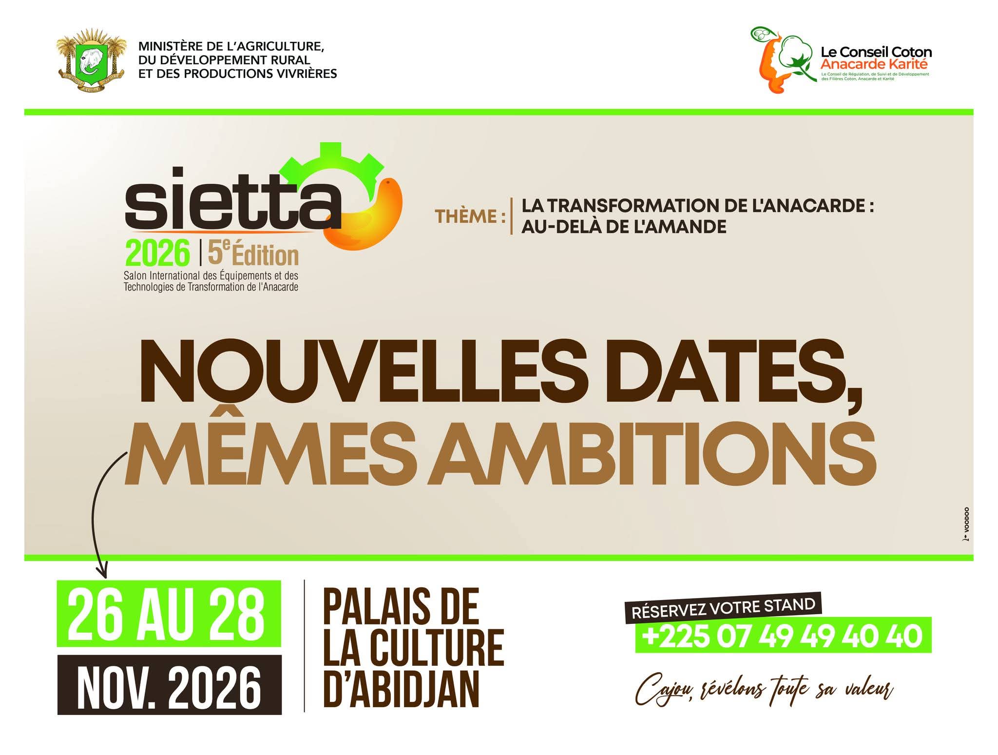 SIETTA 2026 : Rendez-vous du 26 au 28 novembre à Abidjan pour valoriser l’anacarde au-delà de l’amande